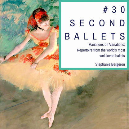 #30SecondBallets: Variations on Variations